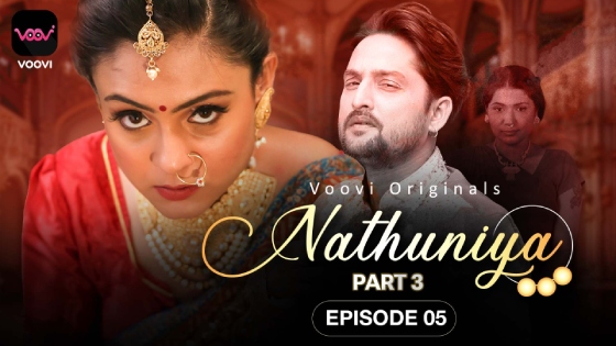 Nathuniya Part 3 Episode 5 Hot Web Series