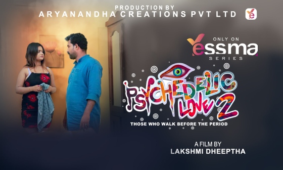Psychedelic Love Episode 2 Malayalam Hot Web Series