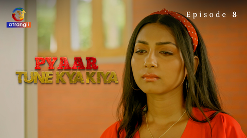 Pyaar Tune Kya Kiya Part 1 Episode 8 Hot Web Series