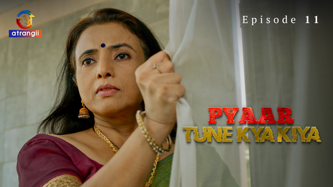 Pyaar Tune Kya Kiya Part 2 Episode 11 Hot Web Series