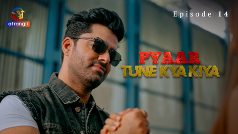 Pyaar Tune Kya Kiya Part 2 Episode 14 Hot Web Series