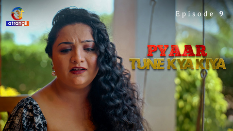 Pyaar Tune Kya Kiya Part 2 Episode 9 Hot Web Series