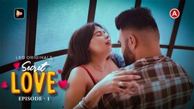 Secret Love Episode 1 Hot Web Series