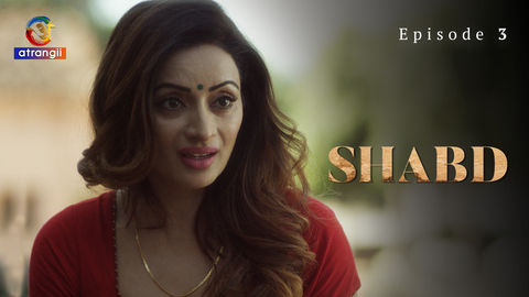 Shabd Episode 3 Hot Web Series