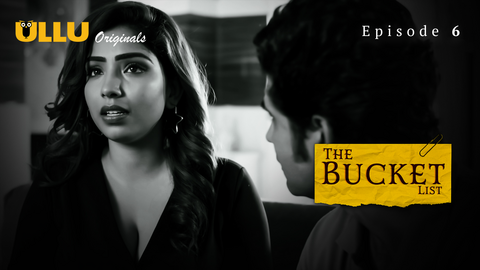 The Bucket List Part 2 Episode 6 Hot Web Series
