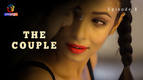 The Couple Episode 1 Hot Web Series