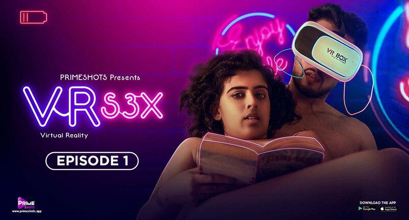 VR S3X Episode 1 Indian Hot Web Series