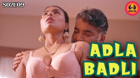 Adla Badli Season 2 Episode 9 Hot Web Series