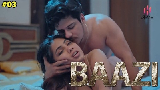 Baazi Episode 3 Hindi Hot Web Series