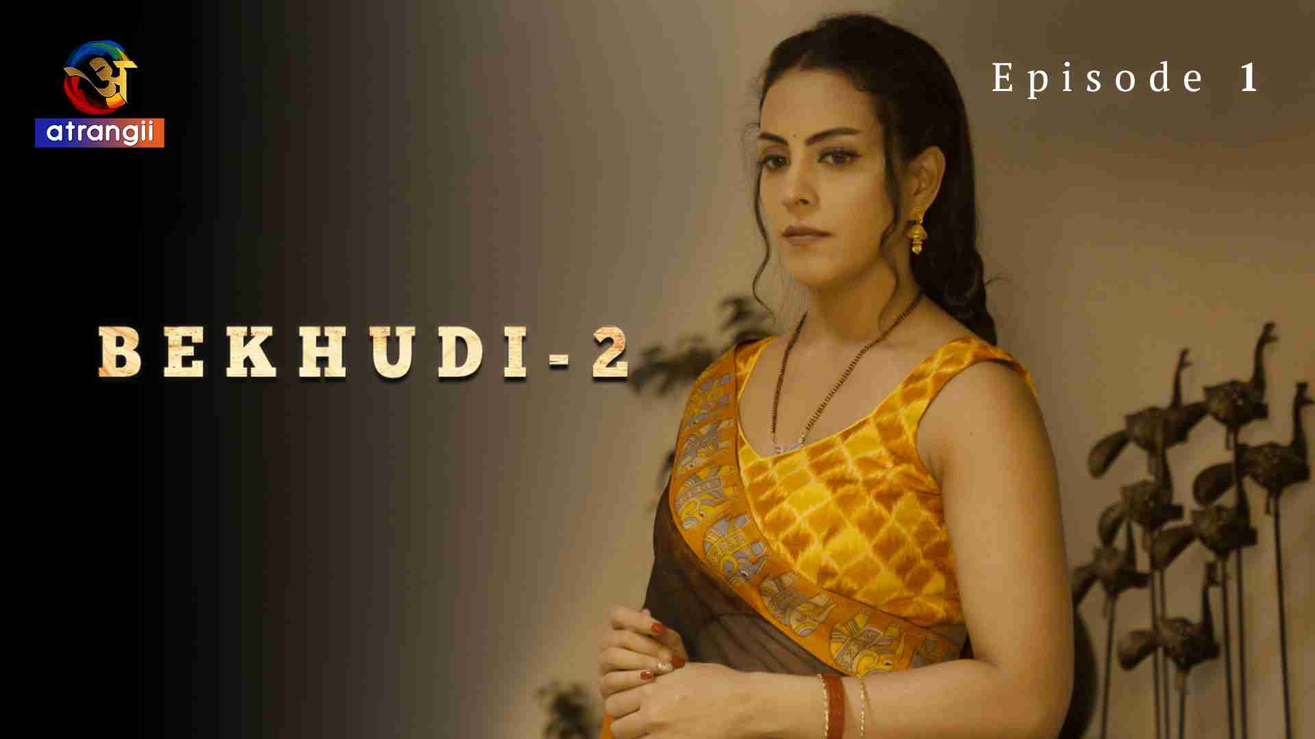 Bekhudi Season 2 Episode 1 Hindi Hot Web Series