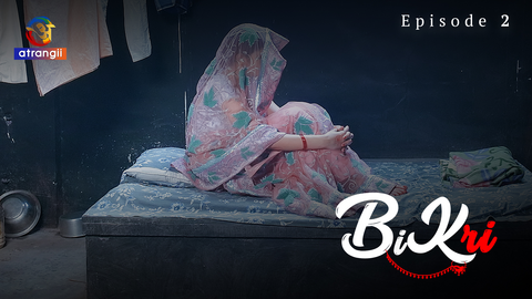 Bikri Episode 2 Hindi Hot Web Series