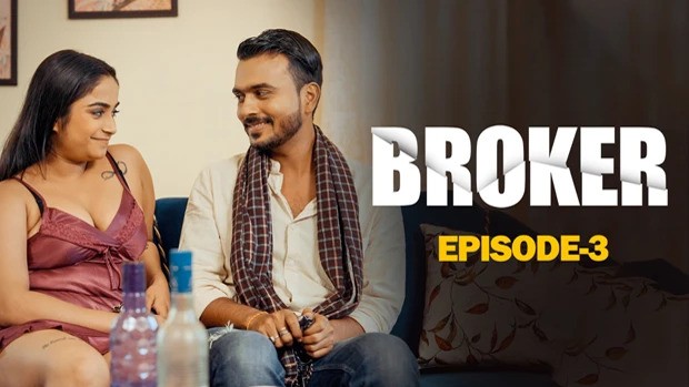 Broker Episode 3 Hindi Hot Web Series