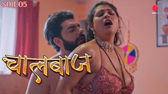 Chalbaaz Episode 5 Hindi Hot Web Series