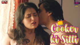 Cooker Ki Sitti Part 2 Episode 5 Hot Web Series