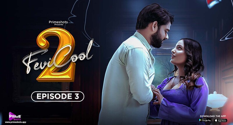 Fevicool Season 2 Episode 3 Hindi Hot Web Series