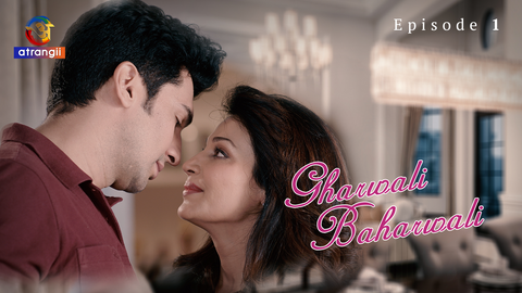Gharwali Baharwali Season 1 Episode 1 Hot Web Series