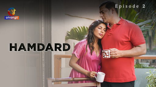 Hamdard Episode 2 Hindi Hot Web Series