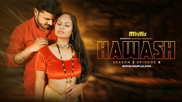 Hawash Season 2 Episode 6 Hindi Hot Web Series