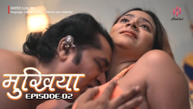 Mukhiyaa Episode 2 Hindi Hot Web Series