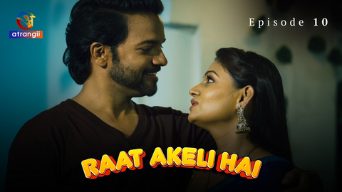 Raat Akeli Hai Episode 10 Hindi Hot Web Series