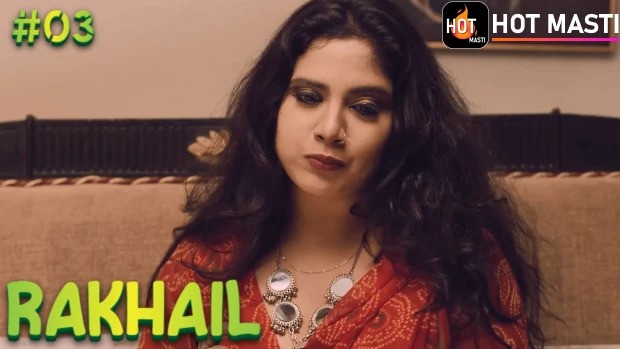 Rakhail Episode 3 Hindi Hot Web Series