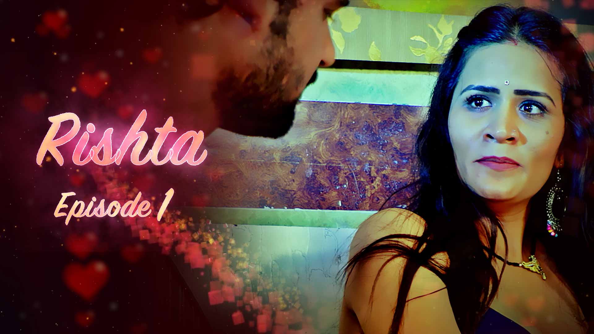 Rishta Episode 1 Hindi Hot Web Series
