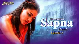 Sapna Part 2 Episode 3 Hindi Hot Web Series
