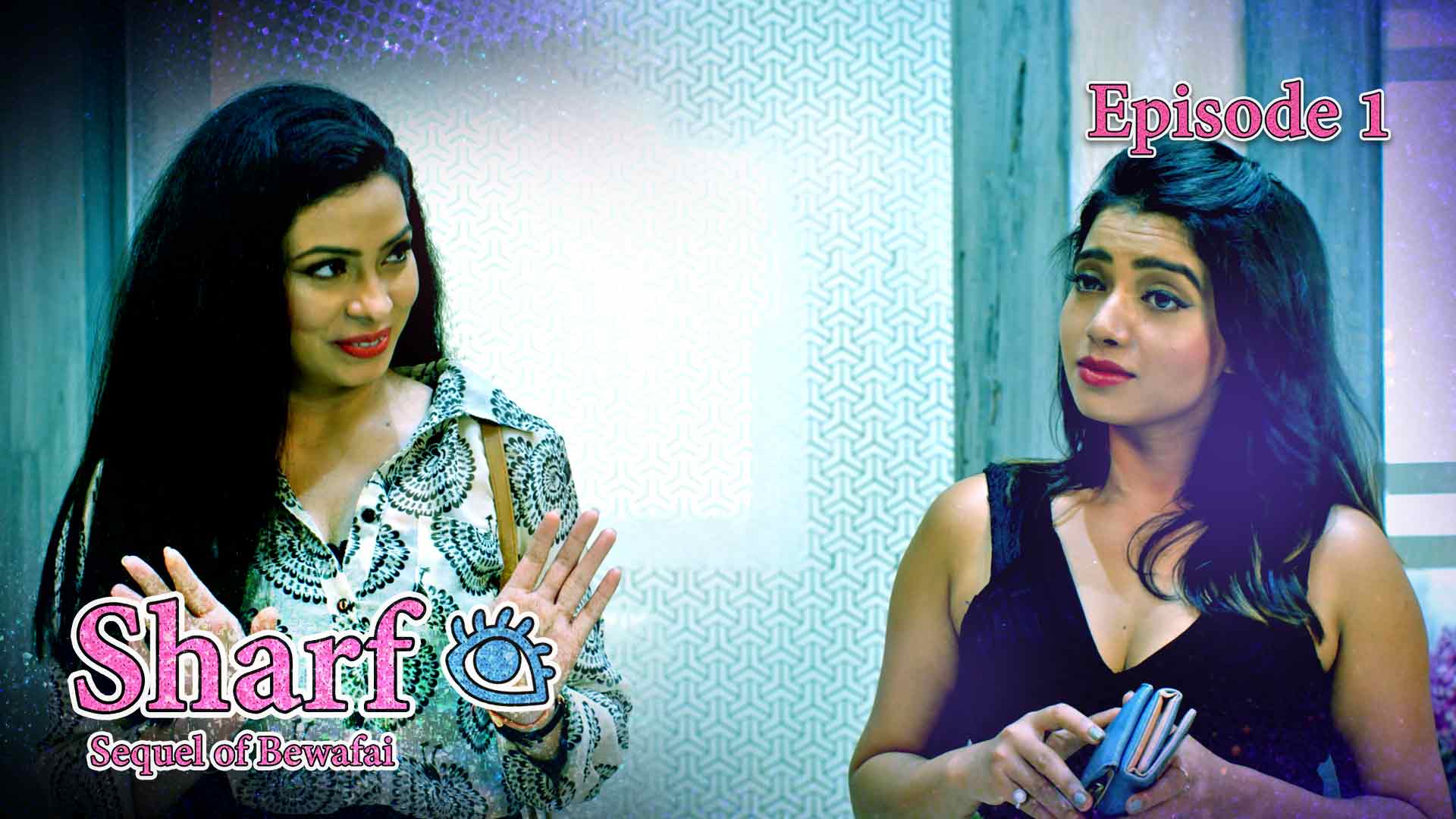 Sharff Episode 1 Hindi Hot Web Series