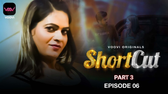 ShortCut Part 3 Episode 6 Hindi Hot Web Series