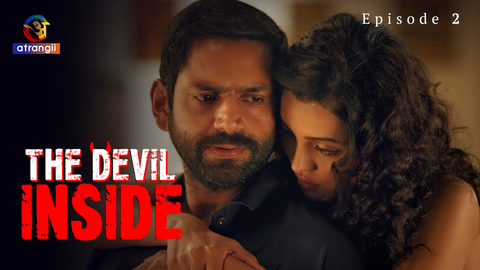 The Devil Inside Episode 2 Hindi Hot Web Series