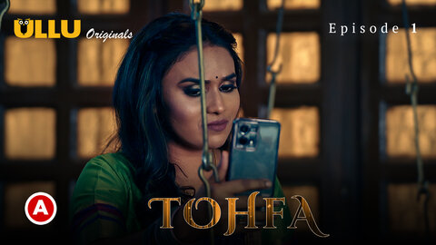 Tohfa Part 1 Episode 1 Hindi Hot Web Series