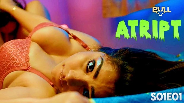 Atript Episode 1 Hindi Hot Web Series