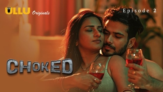 Choked Part 1 Episode 2 Hindi Hot Web Series