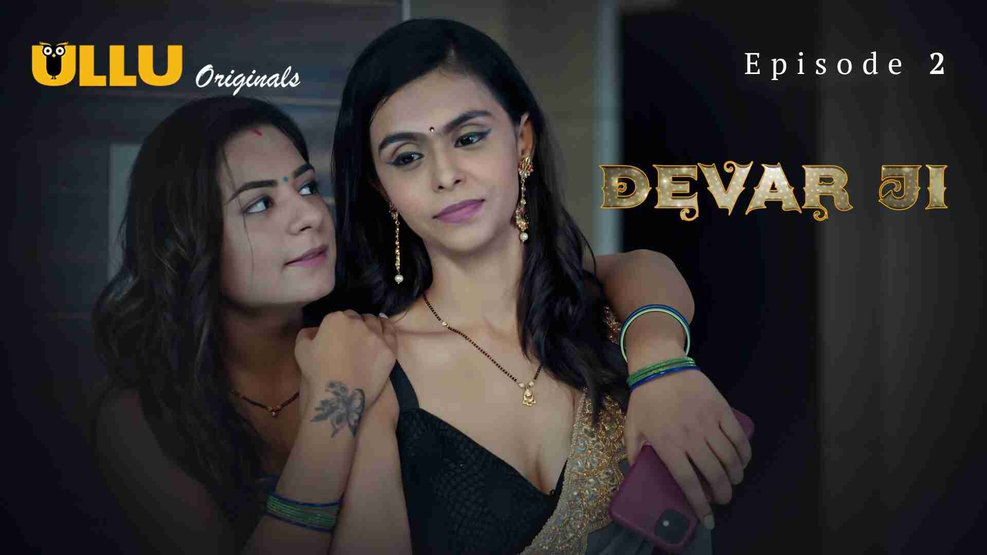 Devar Ji Part 1 Episode 2 Hindi Hot Web Series