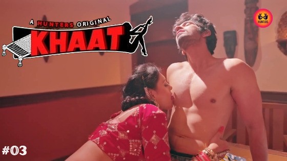 Khaat Episode 3 Hindi Hot Web Series