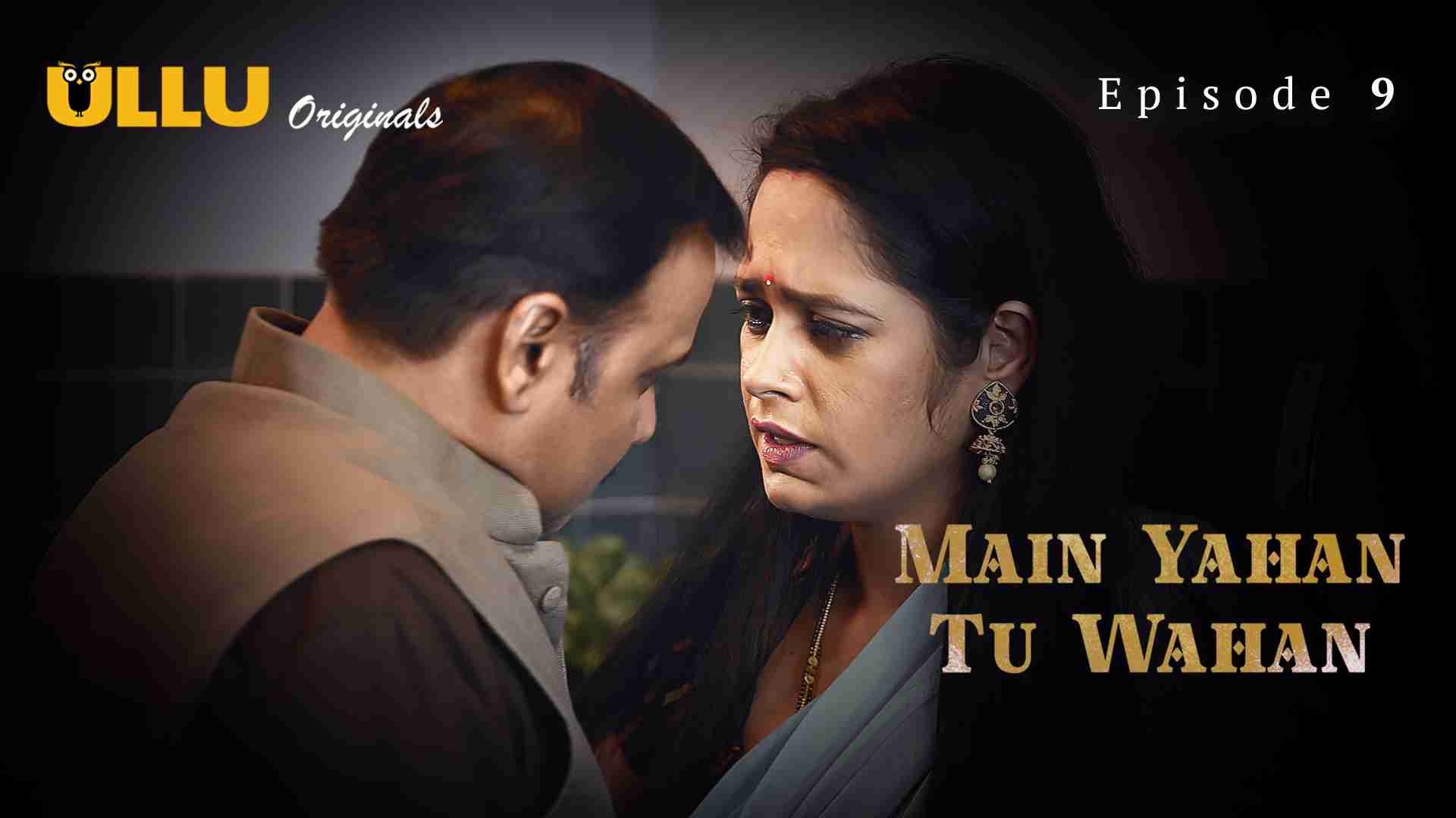 Main Yahan Tu Wahan Part 2 Episode 9 Hot Web Series