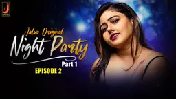 Night Party Part 1 Episode 2 Hot Web Series