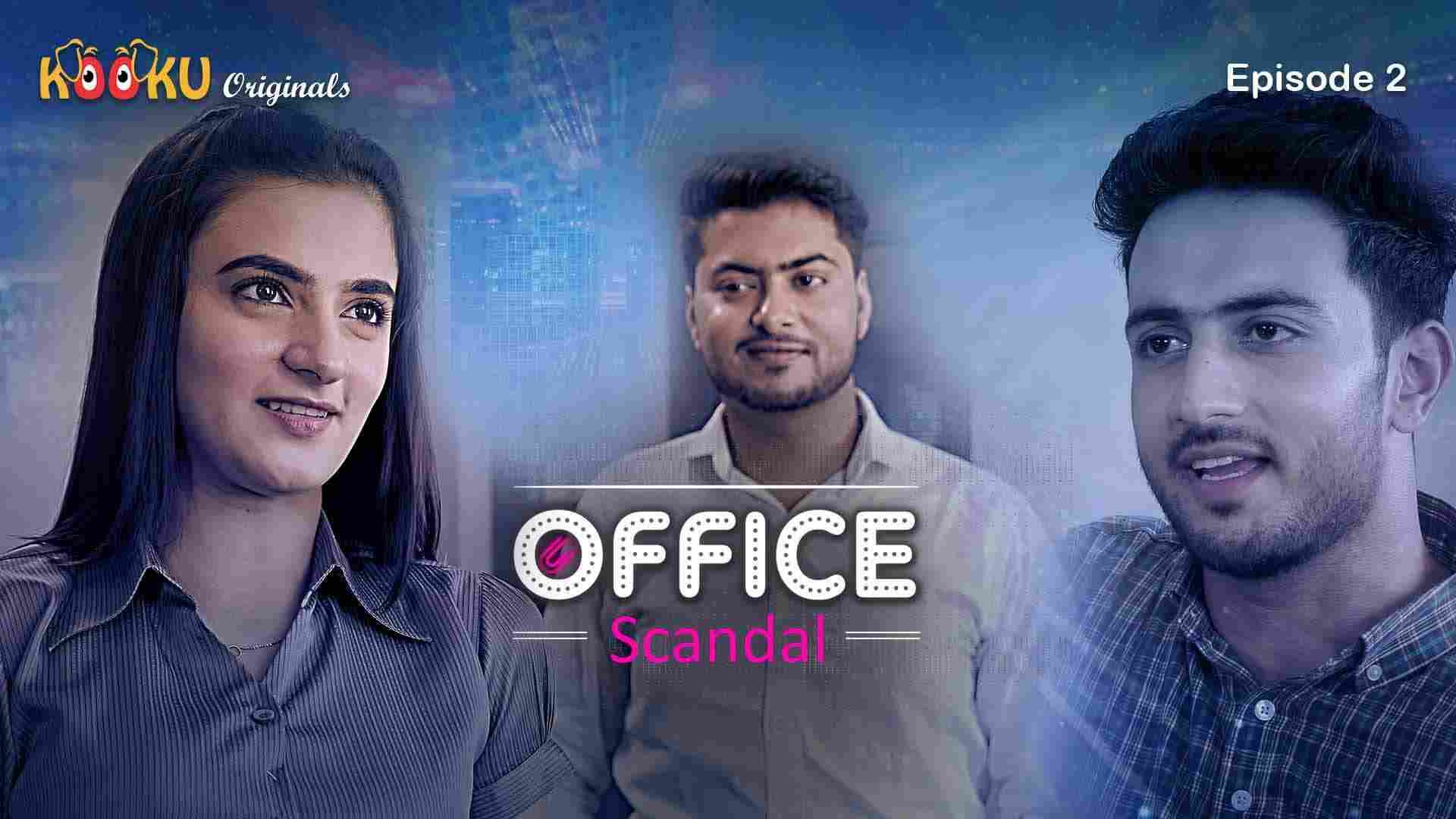 Office Scandal Episode 2 Hot Web Series
