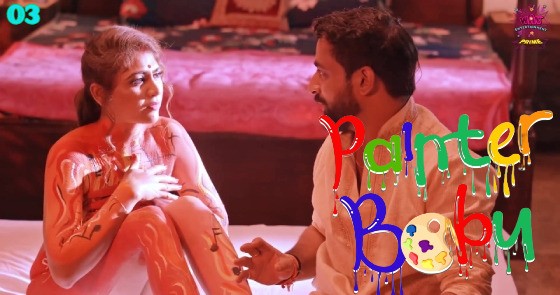 Painter Babu Part 2 Episode 3 Hot Web Series