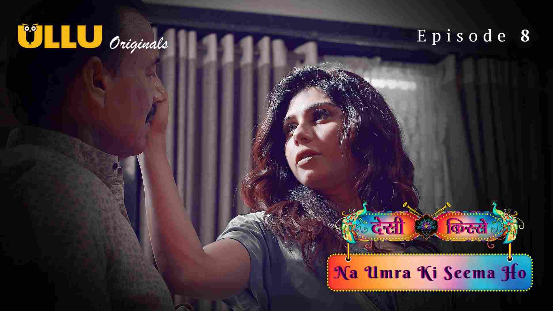 Na Umra Ki Seema Ho Part 2 Episode 8 Hot Web Series