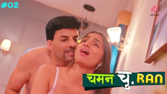 Chaman Churan Episode 2 Hot Web Series
