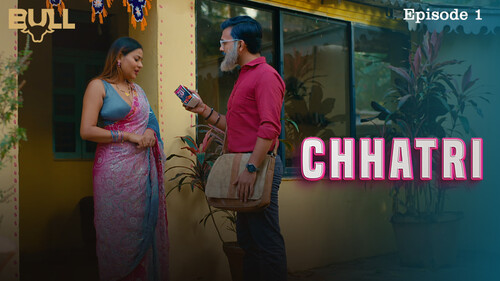 Chhatri Episode 1 Hindi Hot Web Series