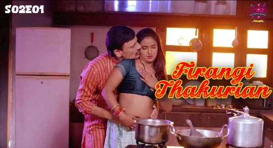 Firangi Thakurian Season 2 Episode 1 Hindi Hot Web Series