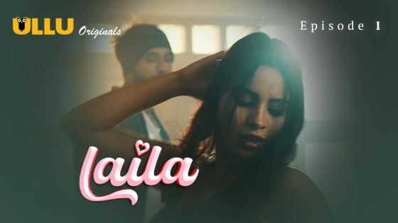 Laila Part 1 Episode 1 Hindi Hot Web Series