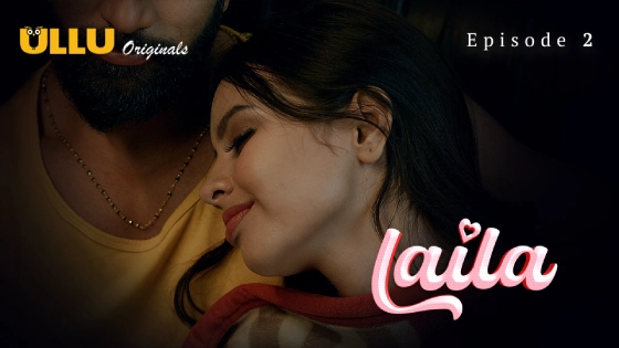 Laila Part 1 Episode 2 Hindi Hot Web Series