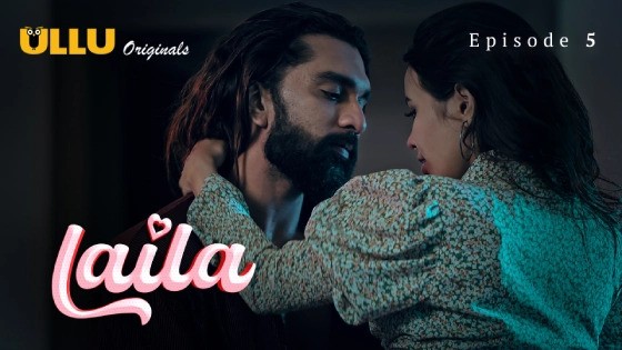 Laila Part 2 Episode 5 Hindi Hot Web Series