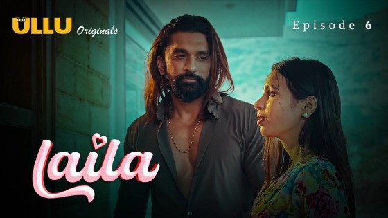 Laila Part 2 Episode 6 Hindi Hot Web Series