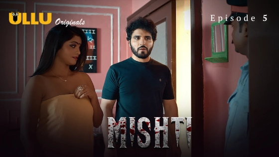 Mishti Part 2 Episode 5 Hot Web Series