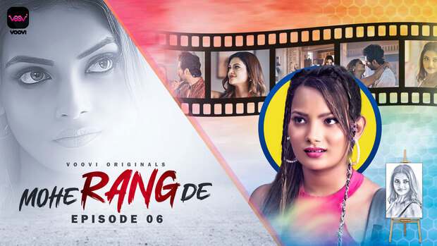 Mohe Rang De Part 3 Episode 6 Hot Web Series