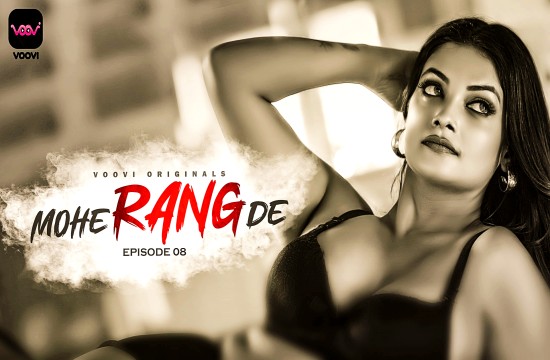 Mohe Rang De Part 4 Episode 8 Hindi Hot Web Series